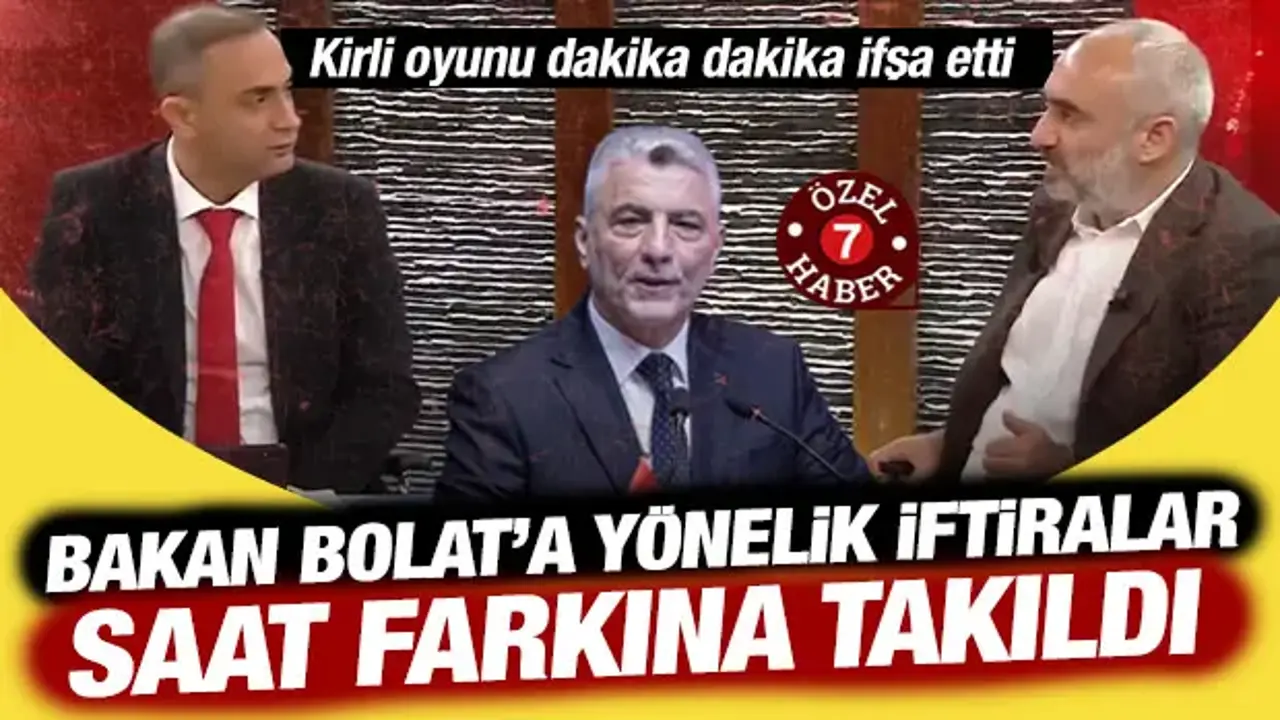 Murat Ağırel'in canlı yayında Bakan Bolat’a yönelik iftiraları saat farkıyla deşifre oldu