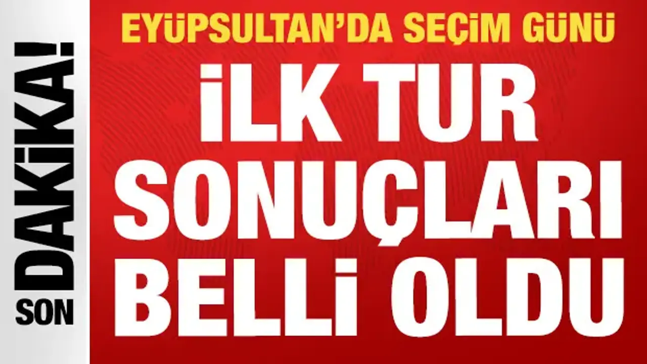 Eyüpsultan'da Cumhur İttifakı'nın başkan vekili adayı belli oldu: İşte ilk tur sonuçları