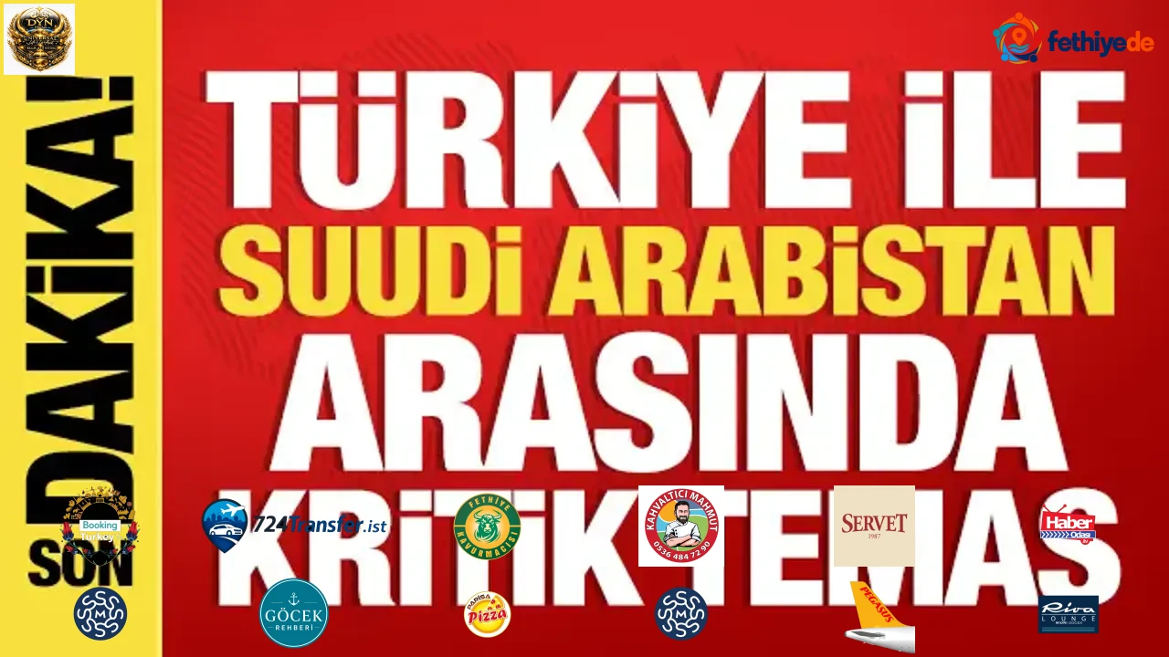 Türkiye ile Suudi Arabistan arasında kritik görüşme