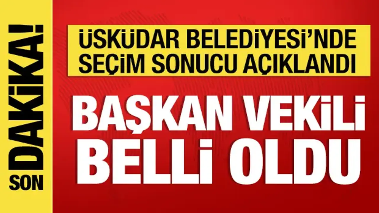 Üsküdar Belediyesi'nde seçim sonucu açıklandı: Başkan Vekili Muhammed Emin Sarıoğlu oldu