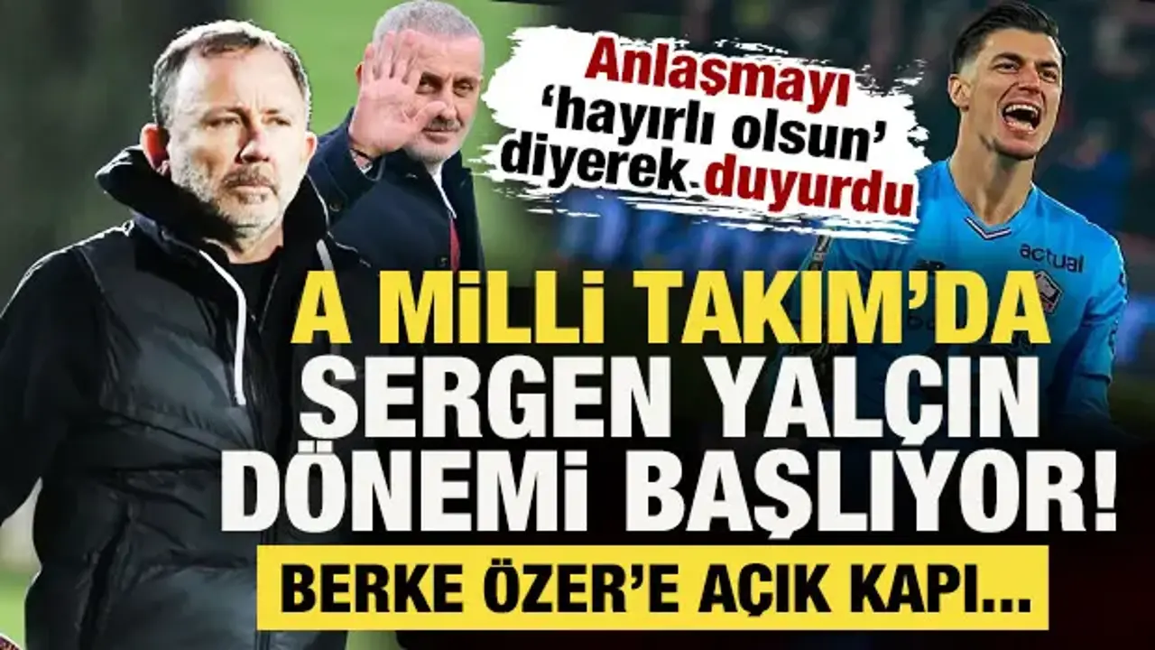 A Milli Takım'da Sergen Yalçın dönemi başlıyor! 'Hayırlı olsun' diyerek anlaşmayı duyurdu