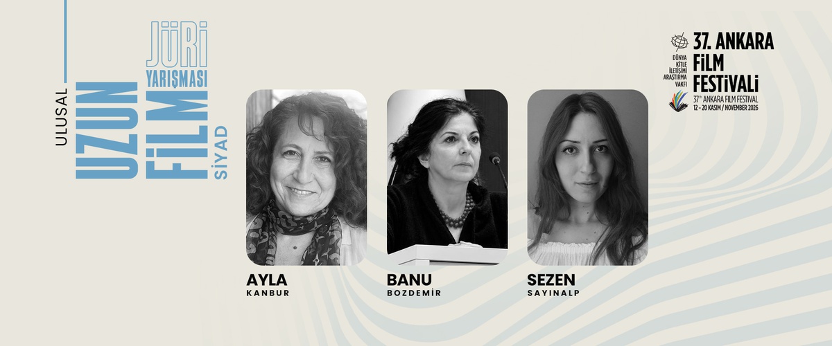 37. Ankara Film Festivali'nde 10 filmi SİYAD ve FİLM-YÖN jürileri değerlendirecek