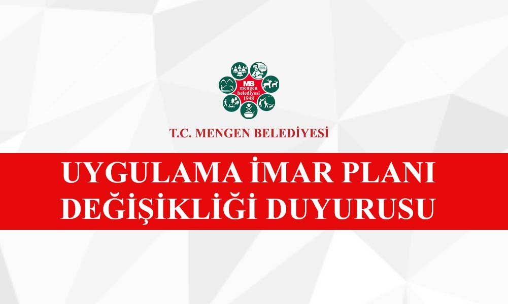 [BELEDIYE · Bolu · Mengen] Uygulama İmar Planı Değişikliği Duyurusu