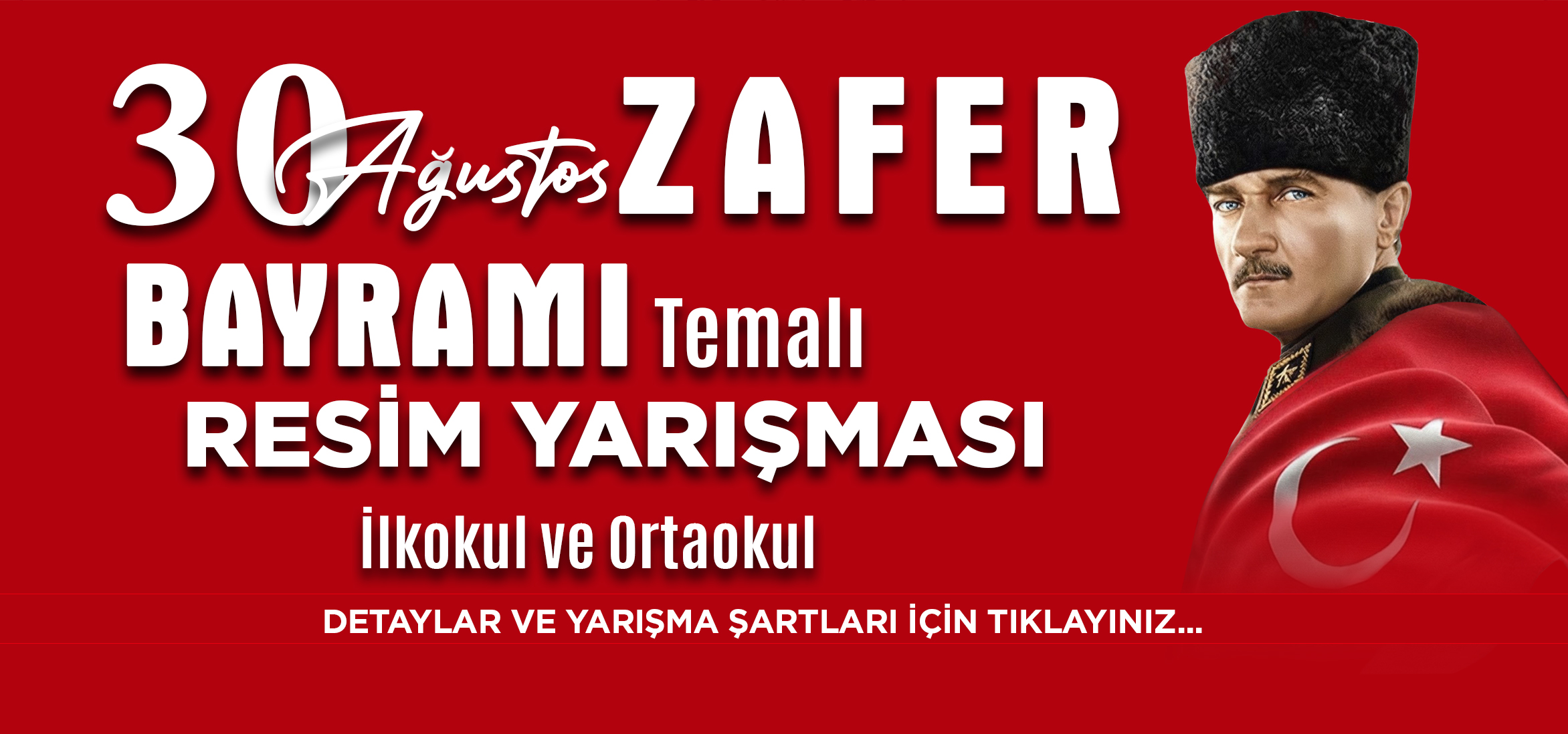 [BELEDIYE · Denizli · Tavas] 30 Ağustos Zafer Bayramı Temalı Resim Yarışması