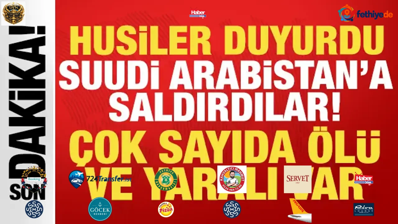 Husiler son dakika duyurdu: Suudi Arabistan'a saldırdılar! Çok sayıda ölü var!