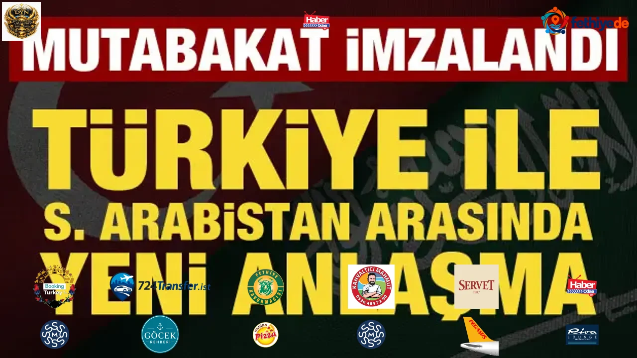 Türkiye ile Suudi Arabistan arasında yeni anlaşma: Mutabakat imzalandı