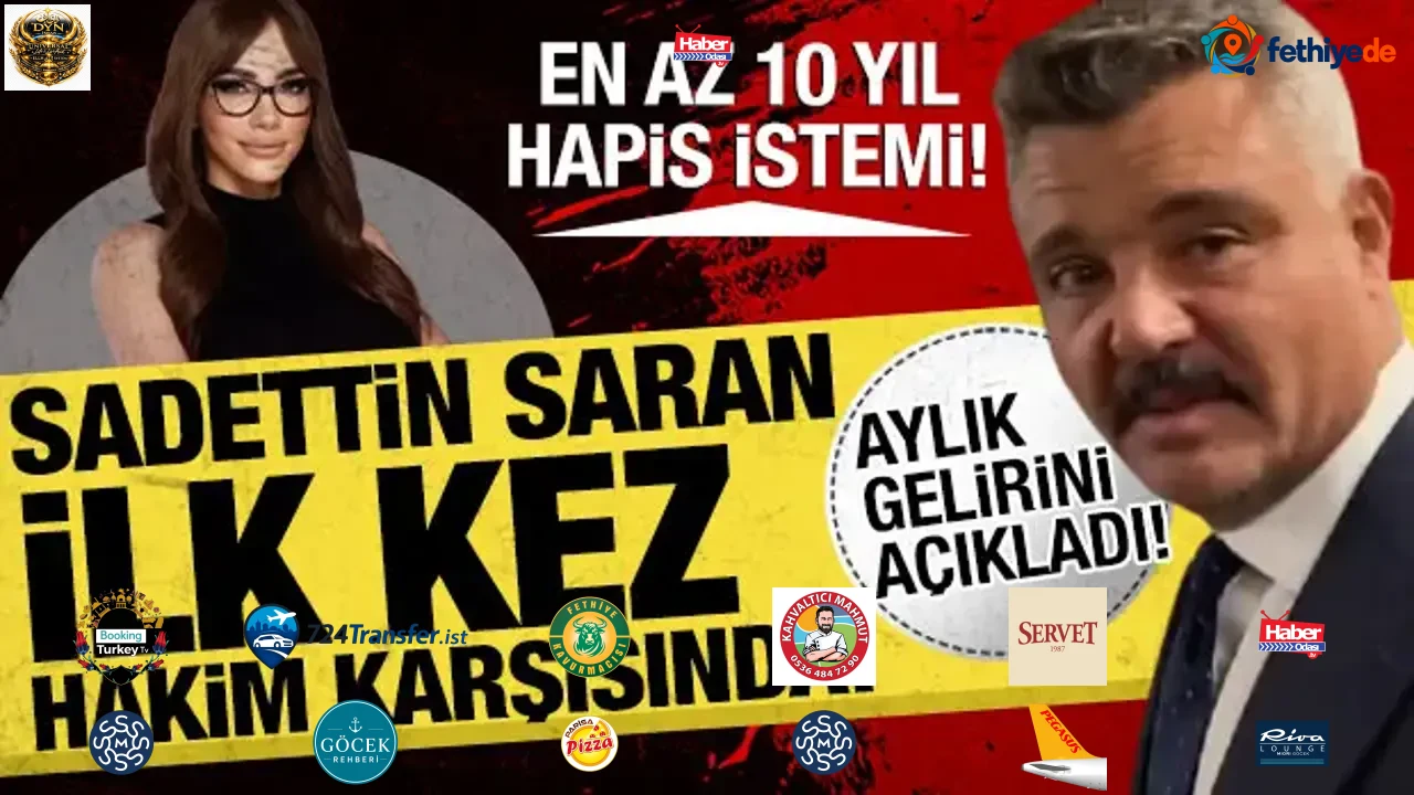 Sadettin Saran hakim karşısında! Aylık gelirini açıkladı