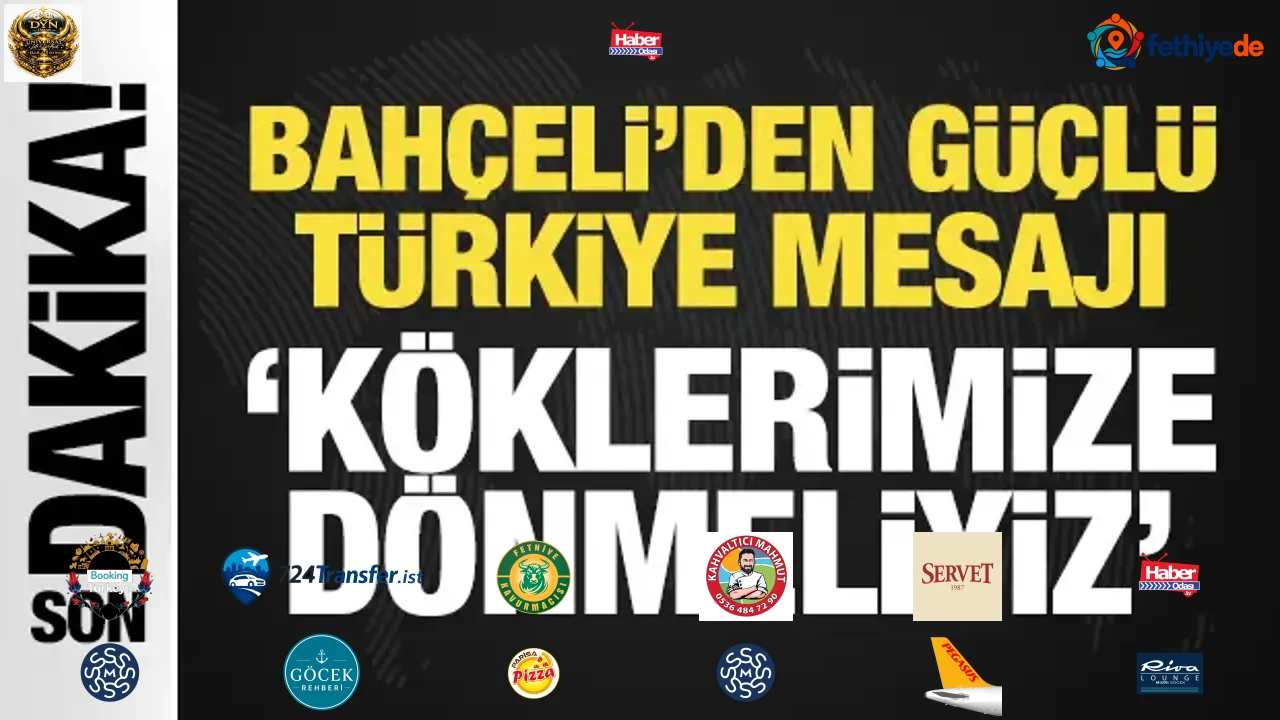 Bahçeli: Güçlü Türkiye için ihtiyaç duyduğumuz ruh kendi kökümüzdedir