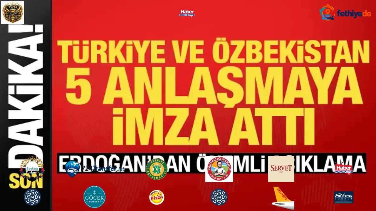 Son dakika... Türkiye ve Özbekistan 5 anlaşmaya imza attı