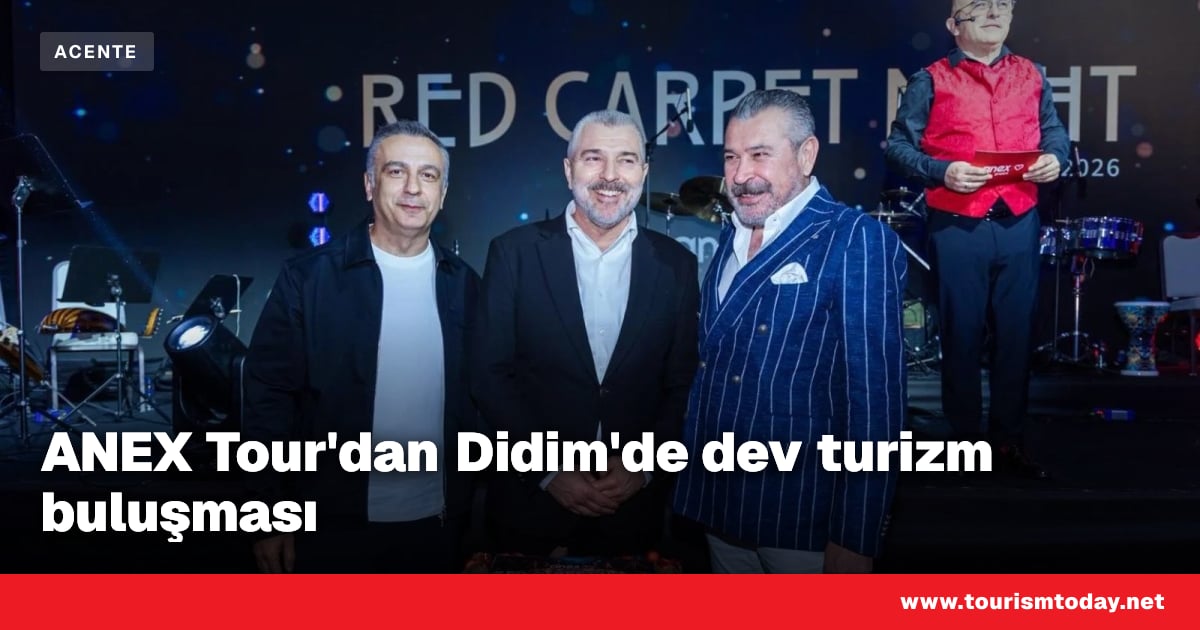 ANEX Tour'dan Didim'de dev turizm buluşması