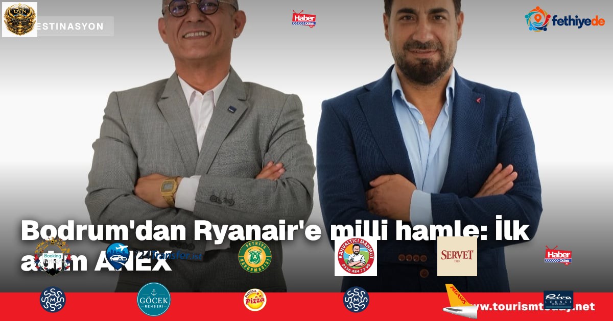 Bodrum'dan Ryanair'e milli hamle: İlk adım ANEX