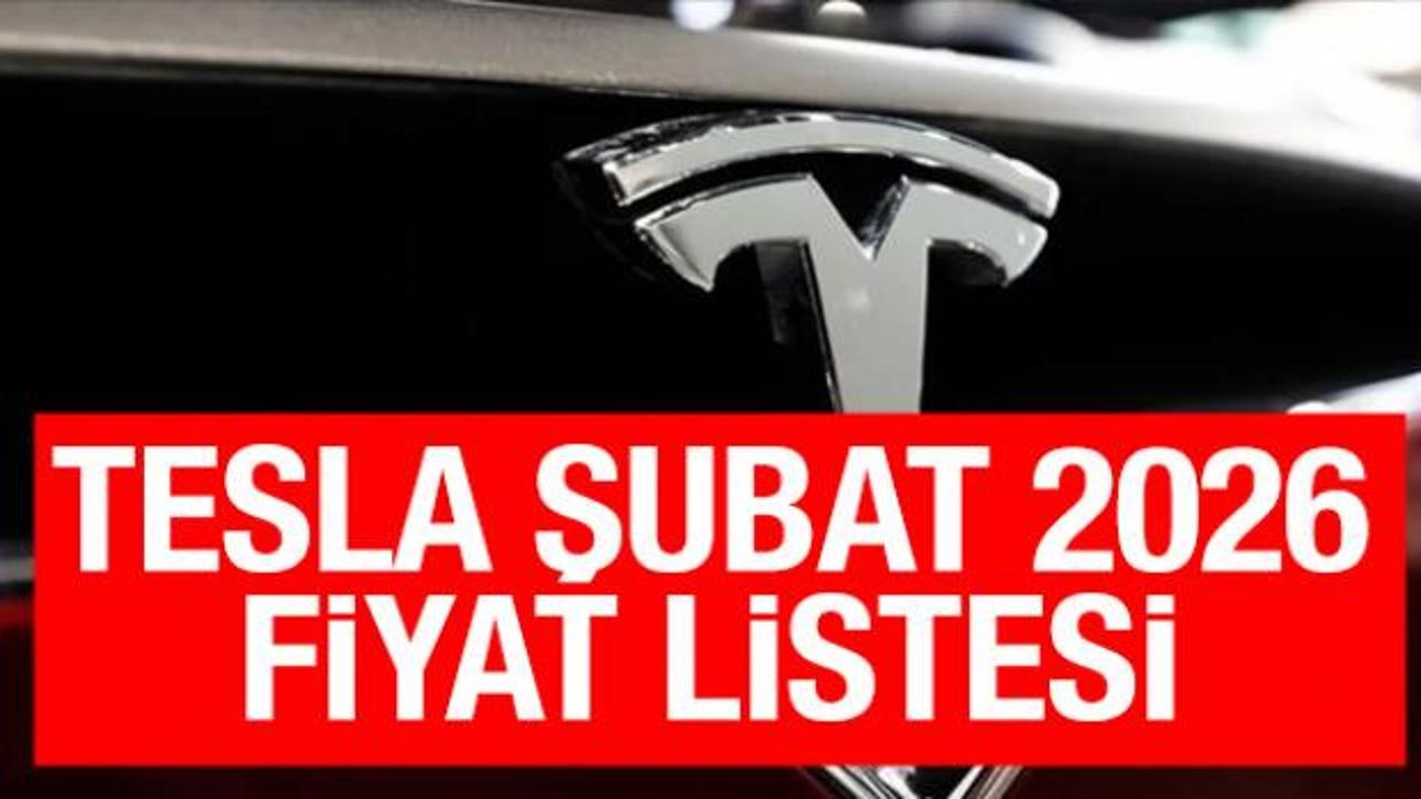 Tesla Şubat 2026 fiyat listesi | Güncel Tesla modelleri ve fiyatları