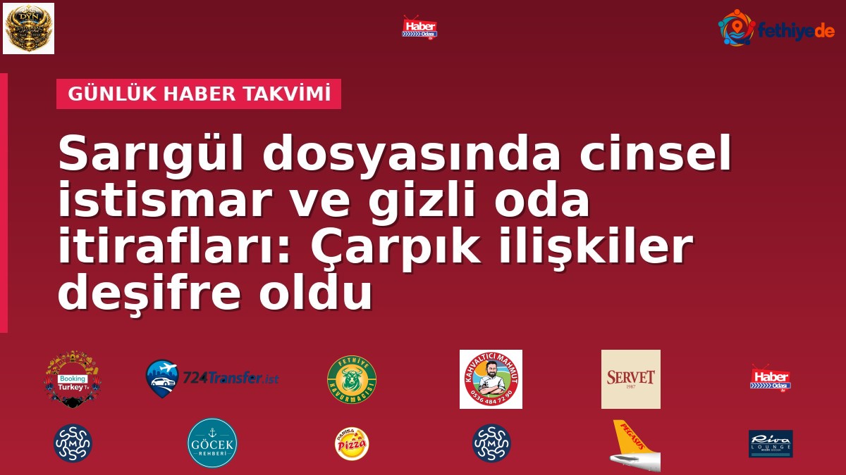 Sarıgül dosyasında cinsel istismar ve gizli oda itirafları: Çarpık ilişkiler deşifre oldu
