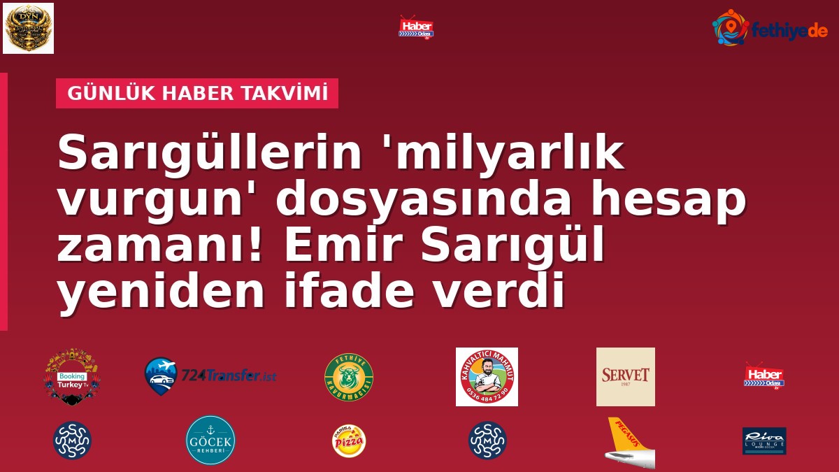 Sarıgüllerin 'milyarlık vurgun' dosyasında hesap zamanı! Emir Sarıgül yeniden ifade verdi
