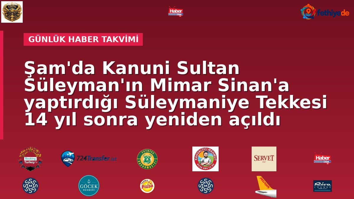 Şam'da Kanuni Sultan Süleyman'ın Mimar Sinan'a yaptırdığı Süleymaniye Tekkesi 14 yıl sonra yeniden açıldı